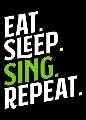 Eat Sleep Sing Repeat Musi