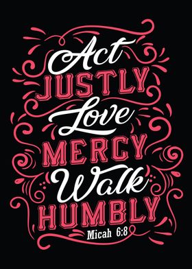 Act justly love mercy 