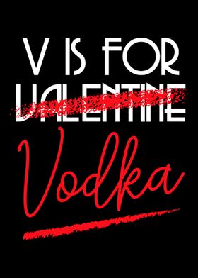 V is for Vodka Alcohol Val