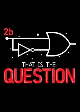 2b That is the question