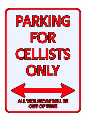 Cellist Parking sign