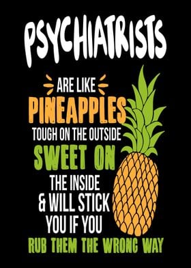 Psychiatrists Pineapples