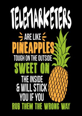 Telemarketers Pineapples