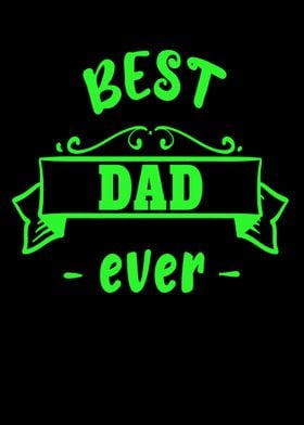 Best dad ever Fathers