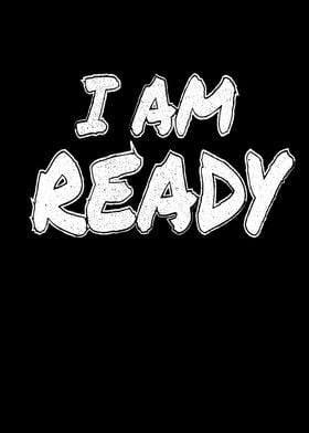 I Am Ready Prepper Outdoor