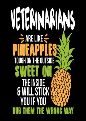 Veterinarians Pineapples