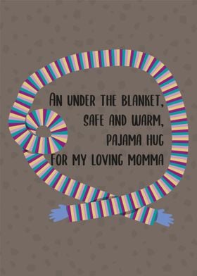 Under the blanket hug mom