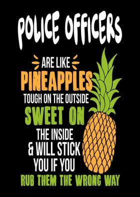 Police Officers Pineapples