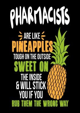 Pharmacists Pineapples