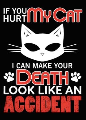 Dont Ever Hurt My Cat