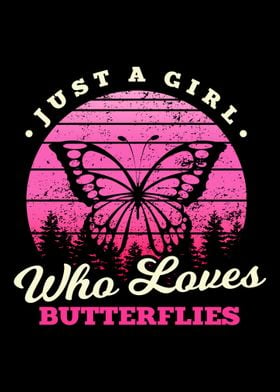 Girl Loves Butterflies