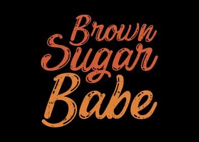 Brown Sugar Babe