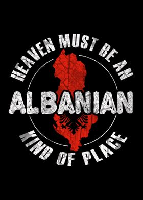 Heaven Is An AlbanianPlace