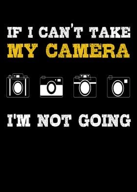 My Camera IM Not Going