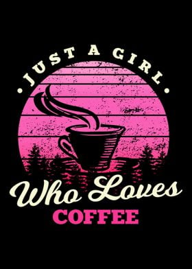 Girl Loves Coffee