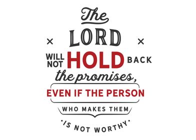 The lord will not hold 