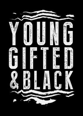 Young Gifted And Black