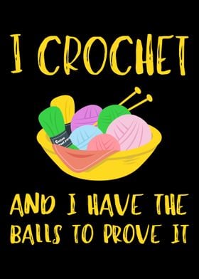 I Crochet And I Have The B