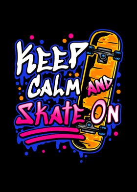 Keep Calm And Skate On Ska