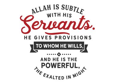 Allah is subtle with His 