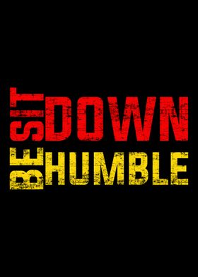 Sit Down and Be Humble Ins