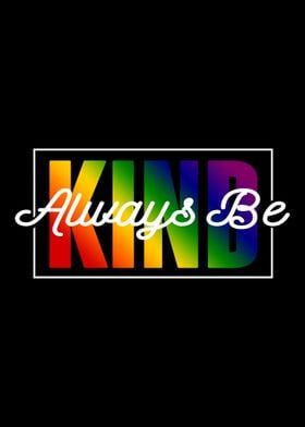 Always Be Kind