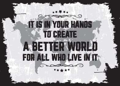 to create a better world