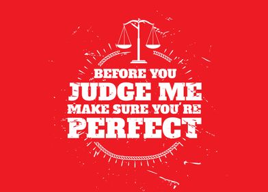 before you judge me