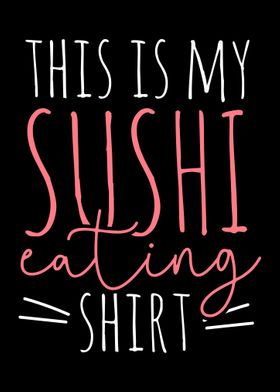 This is My Sushi Eating Sh