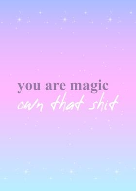 You Are Magic Purple Quote