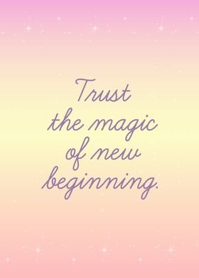 Trust Magic Pink Quotes