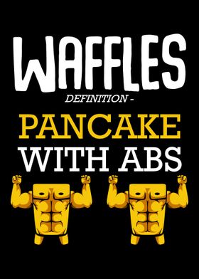 Waffles Are Pancakes With 