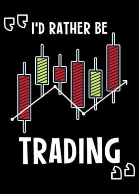 Stock Trading Id Rather 