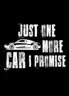 Just One More Car I Promis