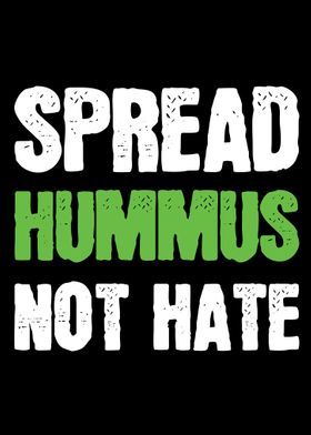 Spread Hummus Not Hate