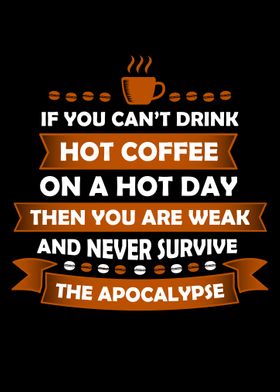 Hot Coffee Survival