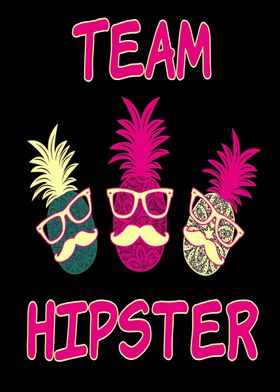 Team Hipster pineapple