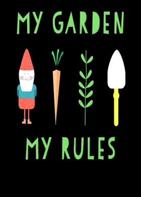 My Garden My Rules Funny