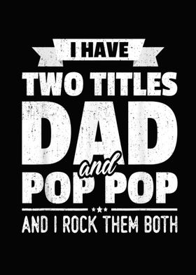 Mens I Have Two Titles Dad
