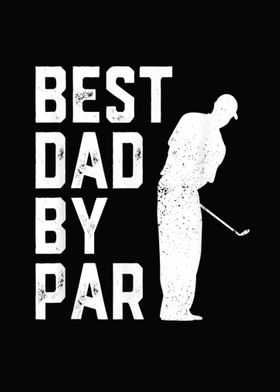 Mens Best Dad By Par Golf 