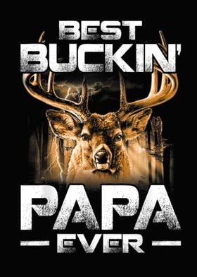 Best Buckin Papa Ever 