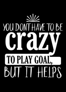 You Dont Have To Be Crazy 