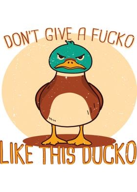 Dont give a Fucko Ducko