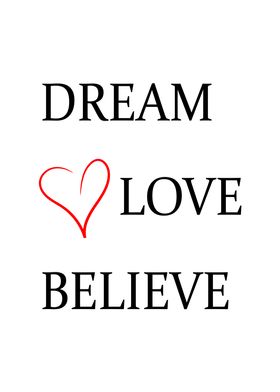 Dream Love Believe