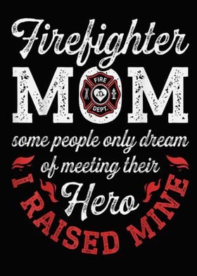 Firefighter Mom  Firemen  