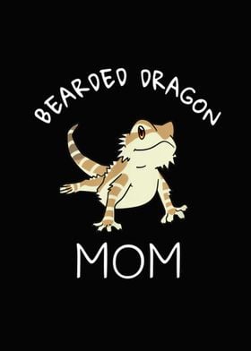 Bearded Dragon  For Mom  