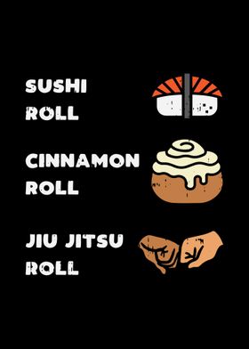 Sushi Cinnamon Jiu Jitsu