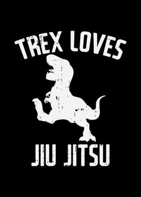 Trex Loves Jiu Jitsu