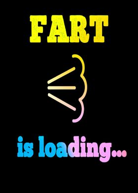 FART is loading funny