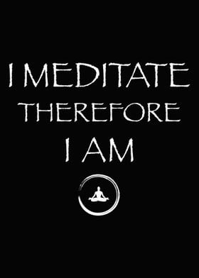 I Meditate